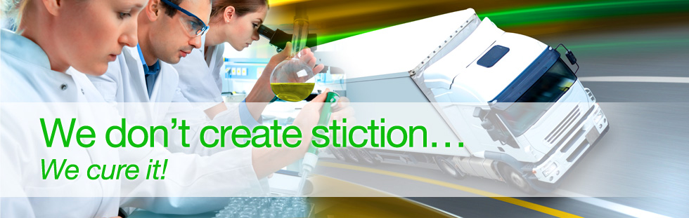 We Don't Create Stiction...We Cure it!