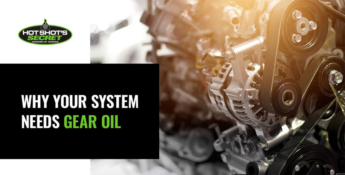Why Your System Needs Gear Oil