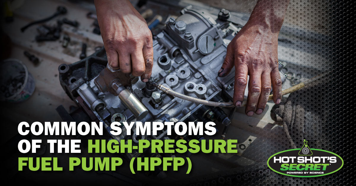Commons Symptoms of the High-Pressure Fuel Pump (HPFP)