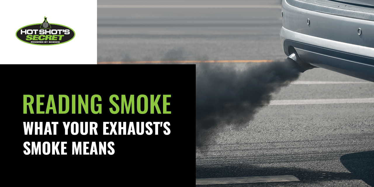 Reading Smoke — What Your Exhaust's Smoke Means