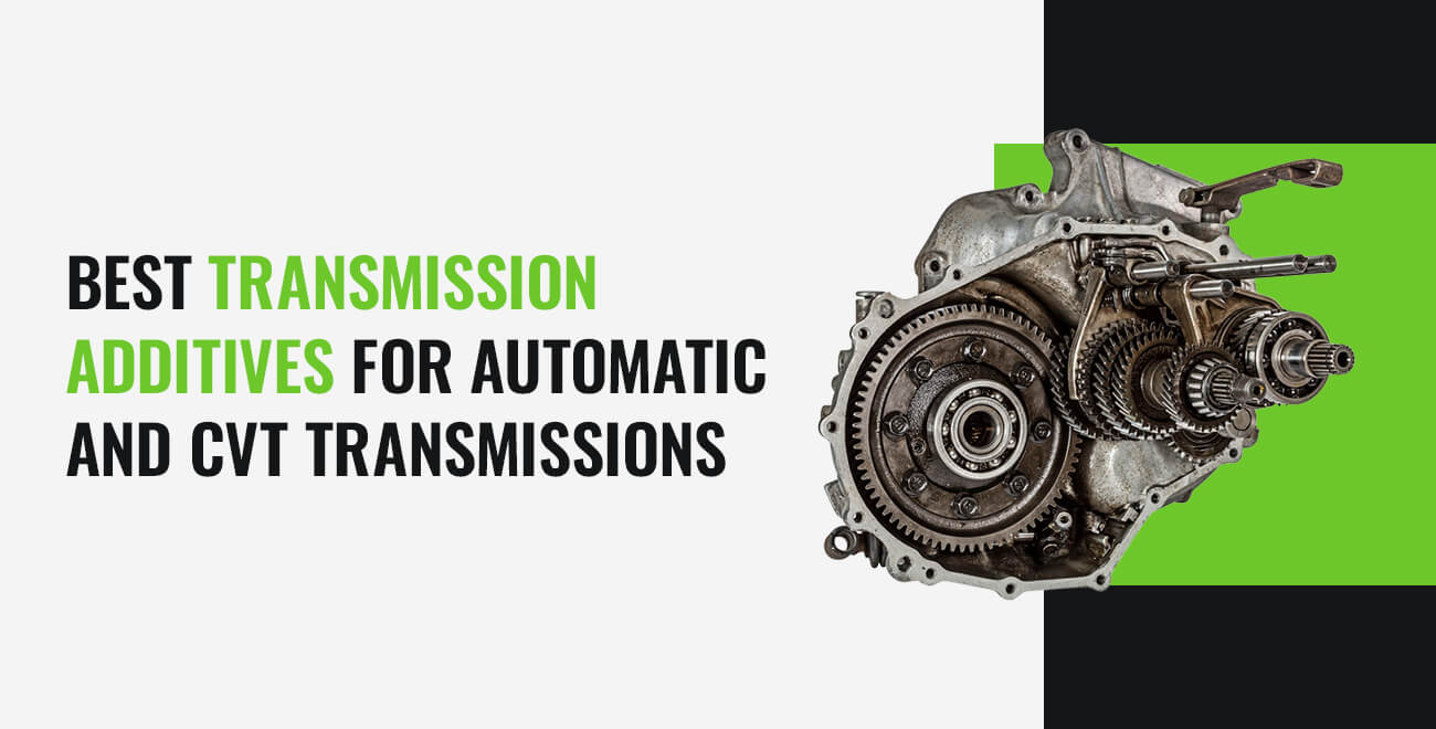 Best Transmission Additives for Automatic and CVT Transmissions