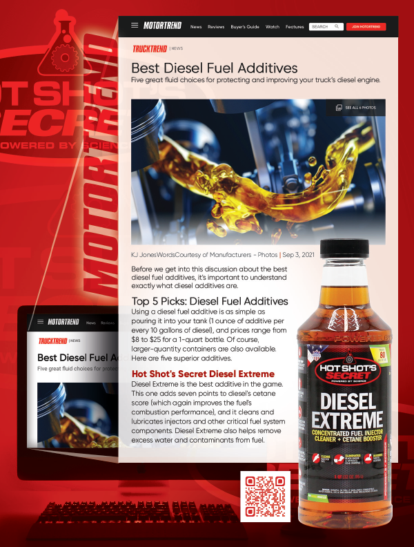 MotorTrend.com  “Best Diesel Fuel Additive in the Game”