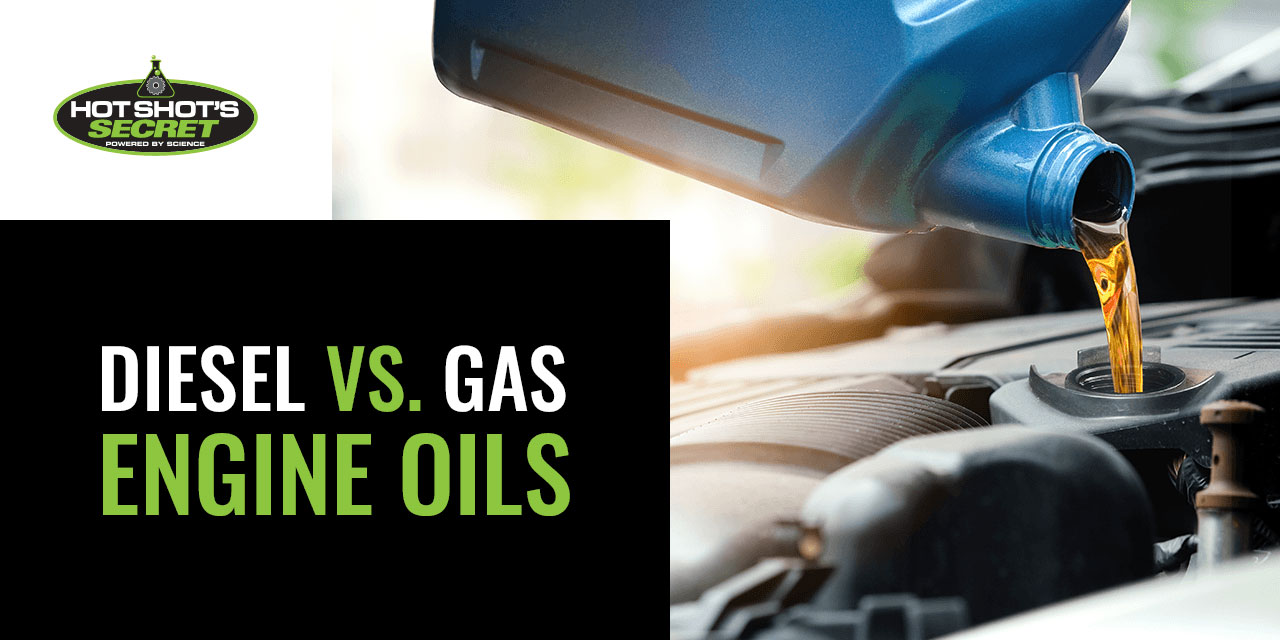 Diesel vs. Gas Engine Oils