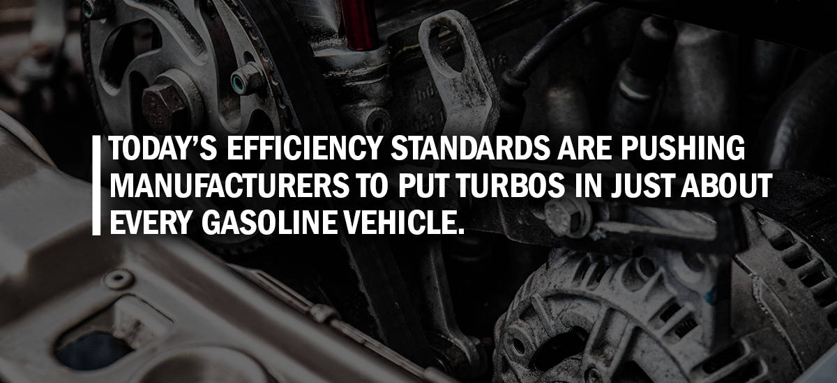 Today’s efficiency standards are pushing manufacturers to put turbos in just about every gasoline vehicle