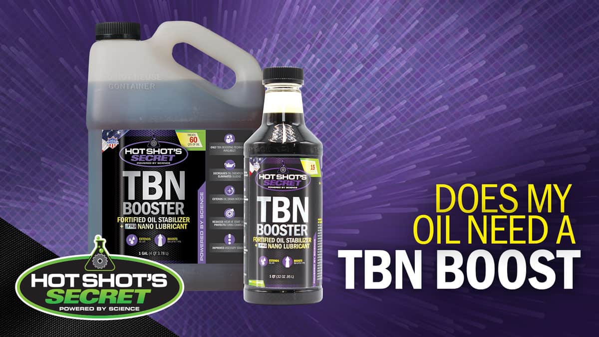 Does my oil need a TBN Boost