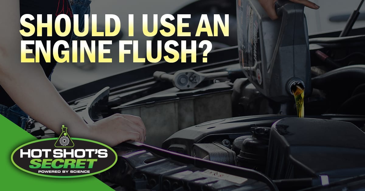 Should I Use an Engine Flush?