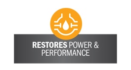 RESTORES POWER & PERFORMANCE