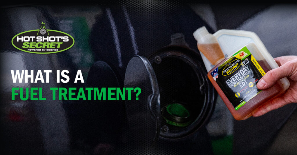 What Is a Fuel Treatment? Importance Of Fuel Treatments